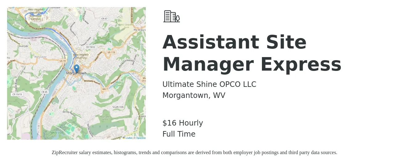 Ultimate Shine OPCO LLC job posting for a Assistant Site Manager Express in Morgantown, WV with a salary of $17 Hourly with a map of Morgantown location.