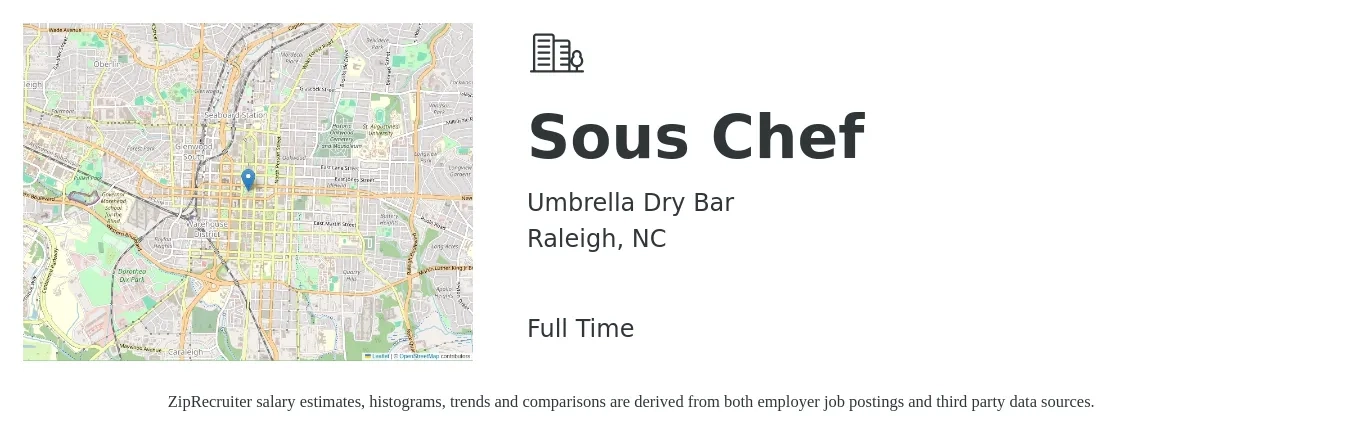 Umbrella Dry Bar job posting for a Sous Chef in Raleigh, NC with a salary of $48,600 to $65,600 Yearly with a map of Raleigh location.