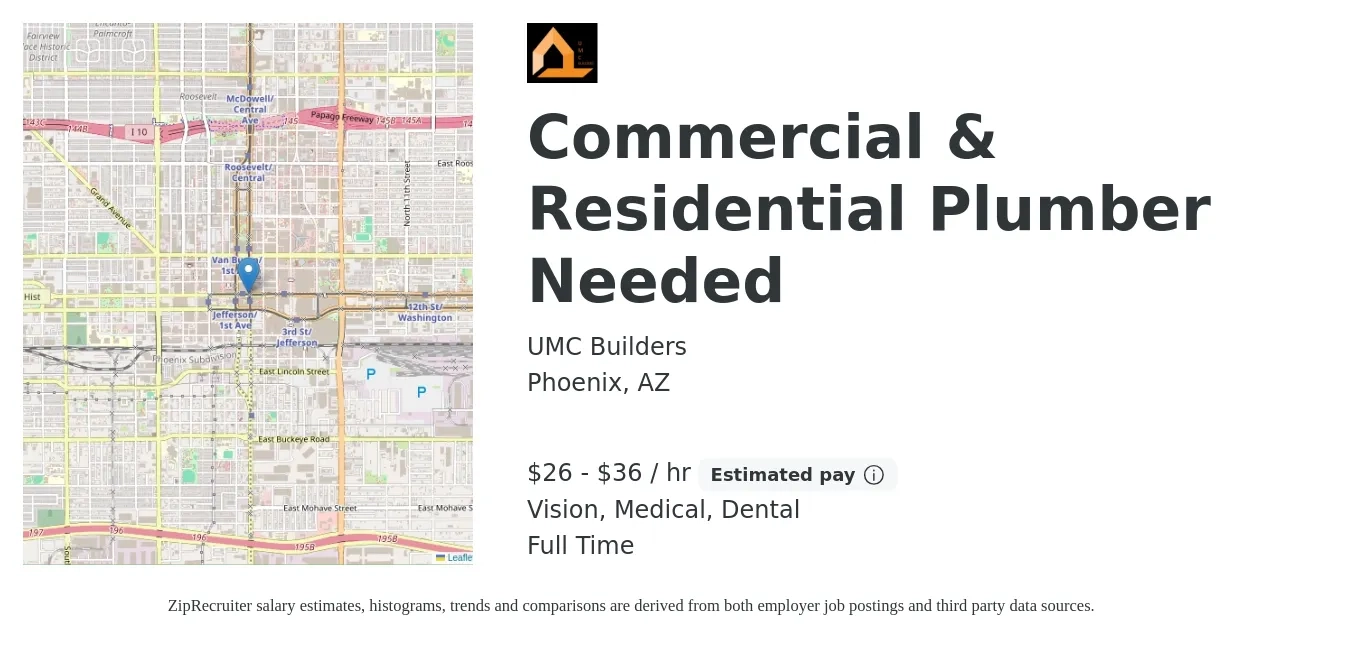 UMC Builders job posting for a Commercial & Residential Plumber Needed in Phoenix, AZ with a salary of $28 to $38 Hourly and benefits including dental, life_insurance, medical, pto, and vision with a map of Phoenix location.