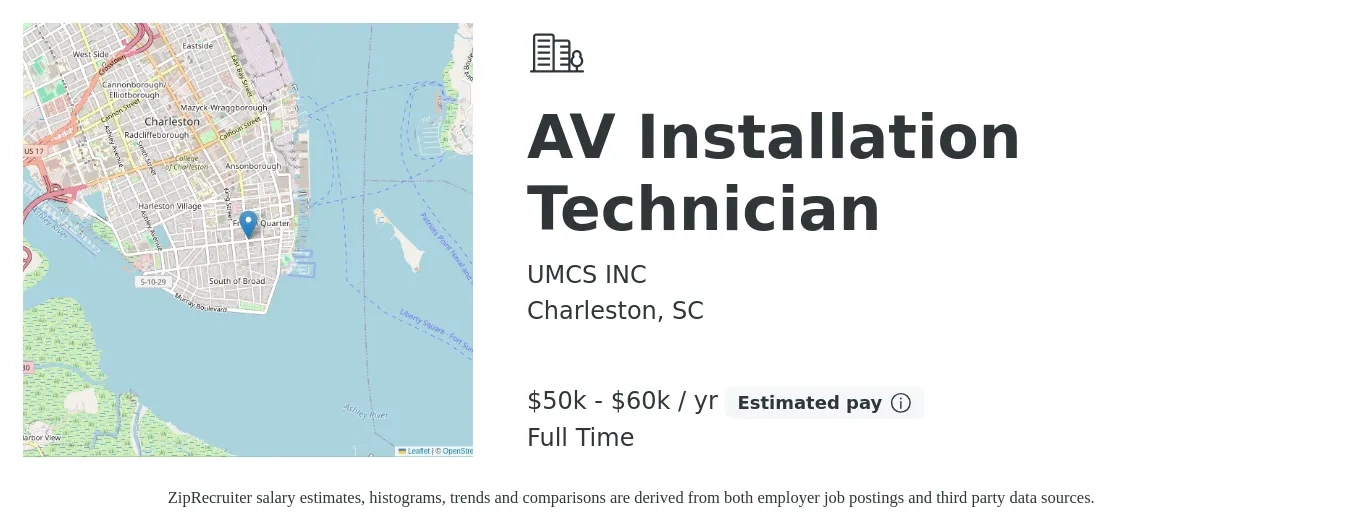 UMCS INC job posting for a AV Installation Technician in Charleston, SC with a salary of $50,000 to $60,000 Yearly with a map of Charleston location.