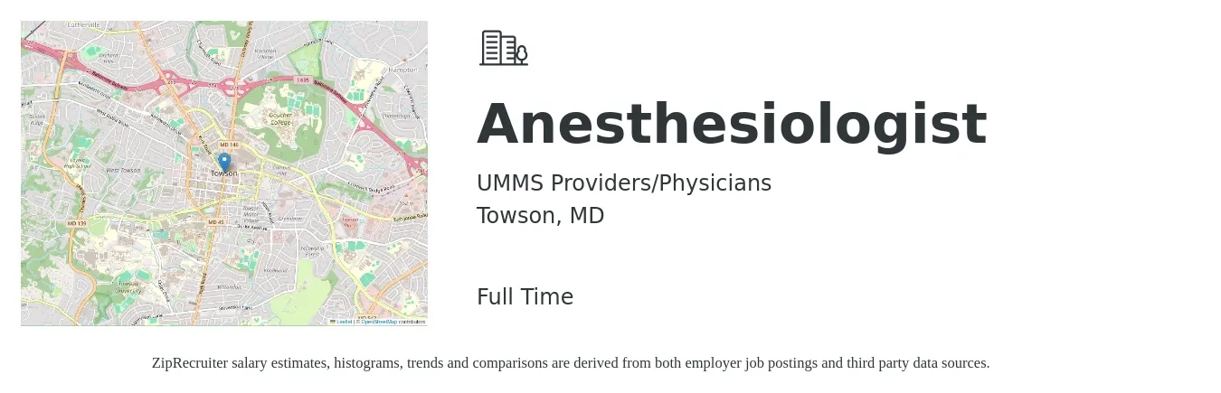UMMS Providers/Physicians job posting for a Anesthesiologist in Towson, MD with a salary of $383,200 Yearly with a map of Towson location.