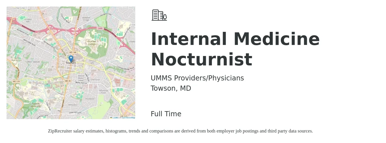 UMMS Providers/Physicians job posting for a Internal Medicine Nocturnist in Towson, MD with a salary of $57 to $102 Hourly with a map of Towson location.