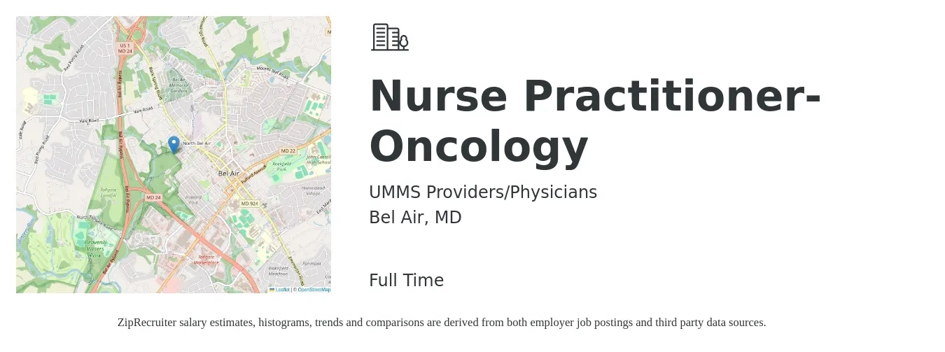 UMMS Providers/Physicians job posting for a Nurse Practitioner- Oncology in Bel Air, MD with a salary of $102,700 to $142,600 Yearly with a map of Bel Air location.