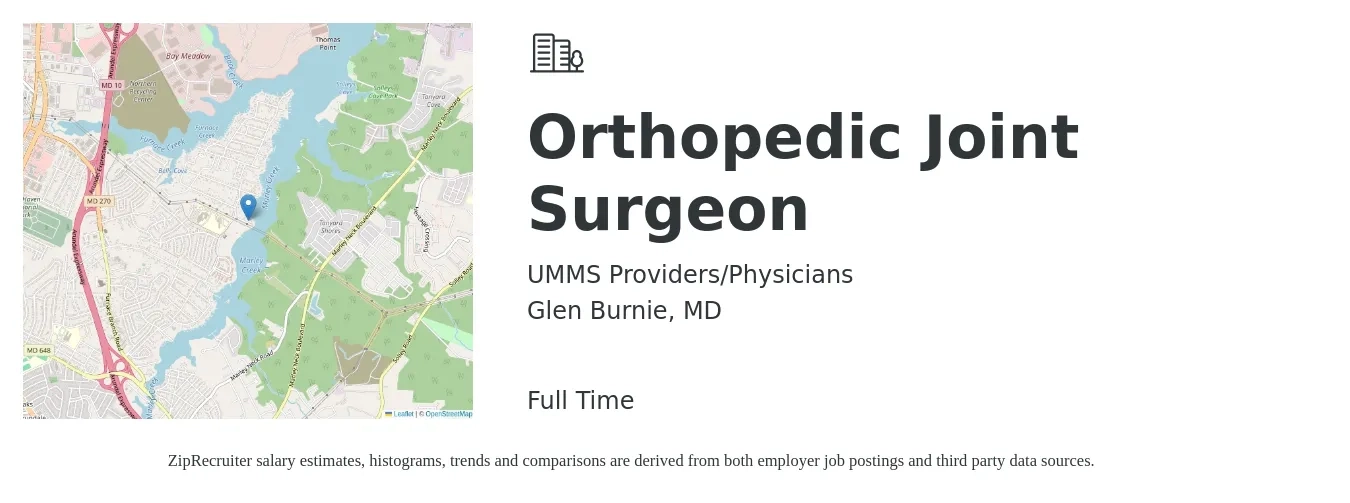 UMMS Providers/Physicians job posting for a Orthopedic Joint Surgeon in Glen Burnie, MD with a salary of $315,700 to $342,000 Yearly with a map of Glen Burnie location.
