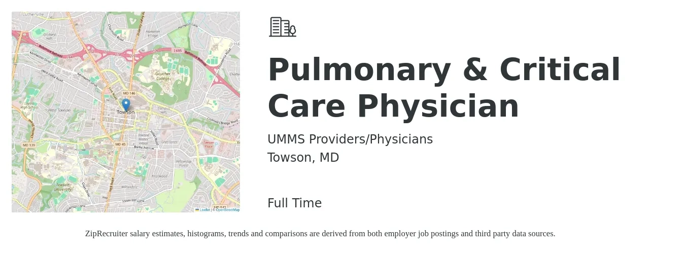 UMMS Providers/Physicians job posting for a Pulmonary & Critical Care Physician in Towson, MD with a salary of $249,600 to $383,200 Yearly with a map of Towson location.