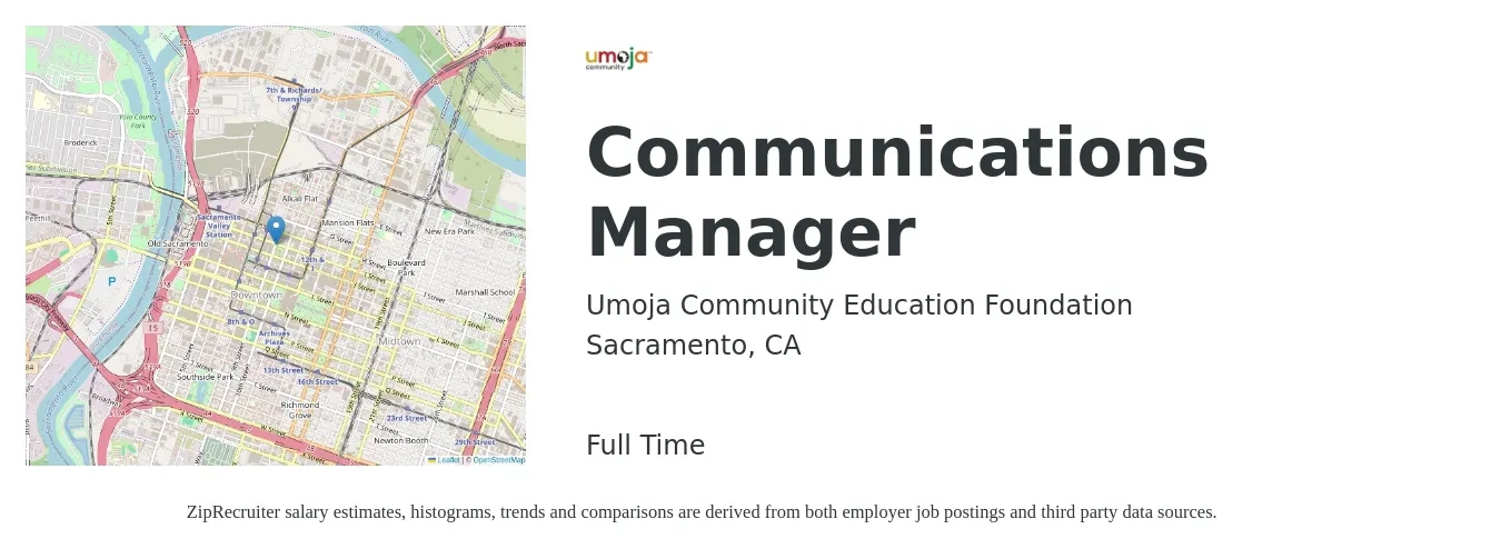 Umoja Community Education Foundation job posting for a Communications Manager in Sacramento, CA with a salary of $70,400 to $104,000 Yearly with a map of Sacramento location.
