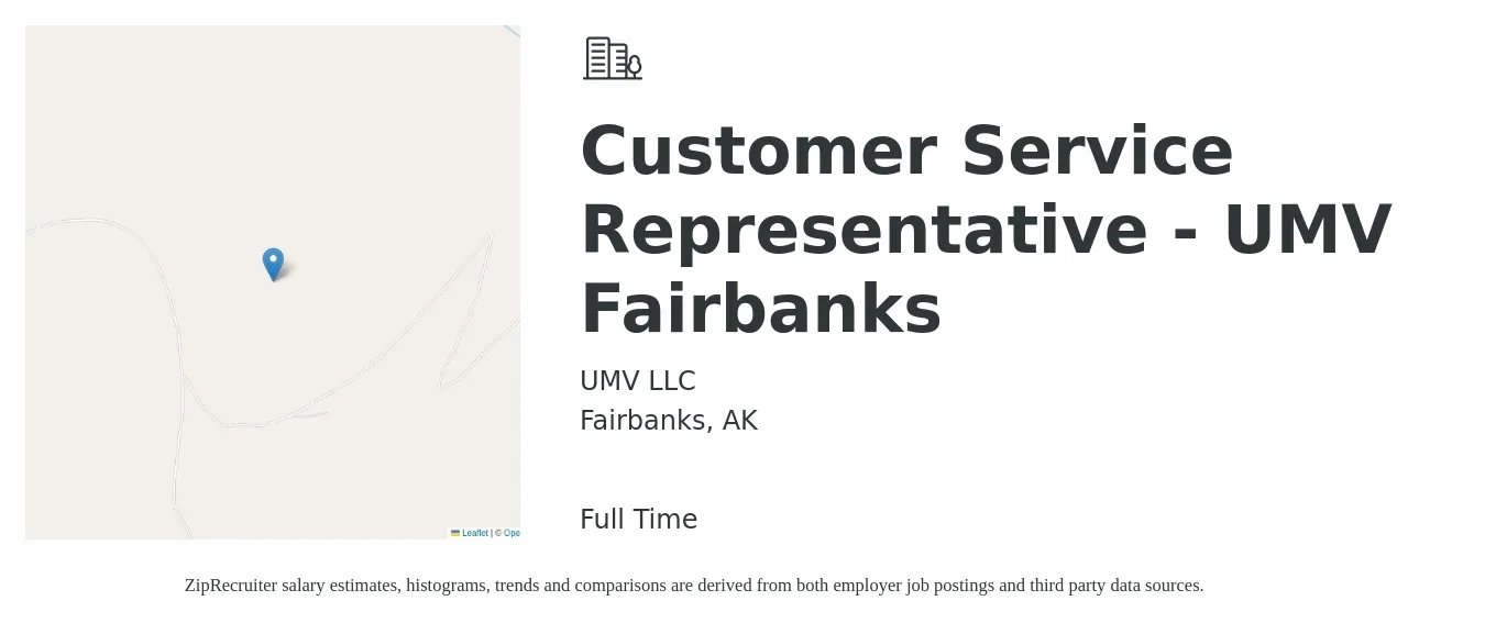 UMV LLC job posting for a Customer Service Representative - UMV Fairbanks in Fairbanks, AK with a salary of $20 Hourly with a map of Fairbanks location.