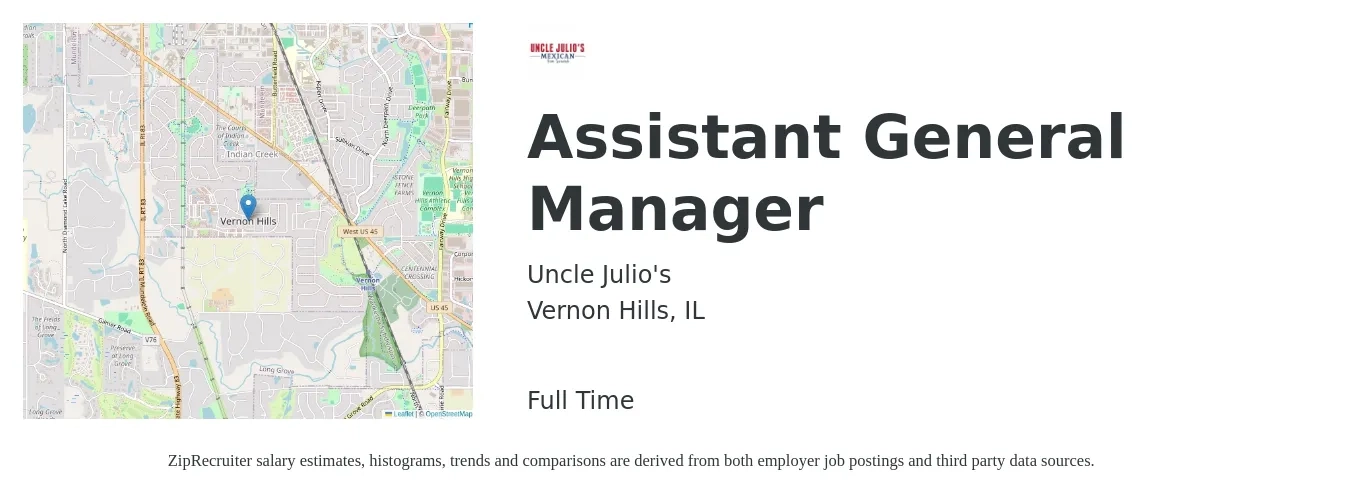 Uncle Julio's job posting for a Assistant General Manager in Vernon Hills, IL with a salary of $65,000 to $85,000 Yearly with a map of Vernon Hills location.