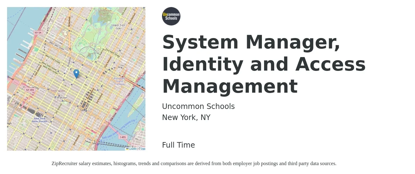 Uncommon Schools job posting for a System Manager, Identity and Access Management in New York, NY with a salary of $84,200 to $136,800 Yearly with a map of New York location.