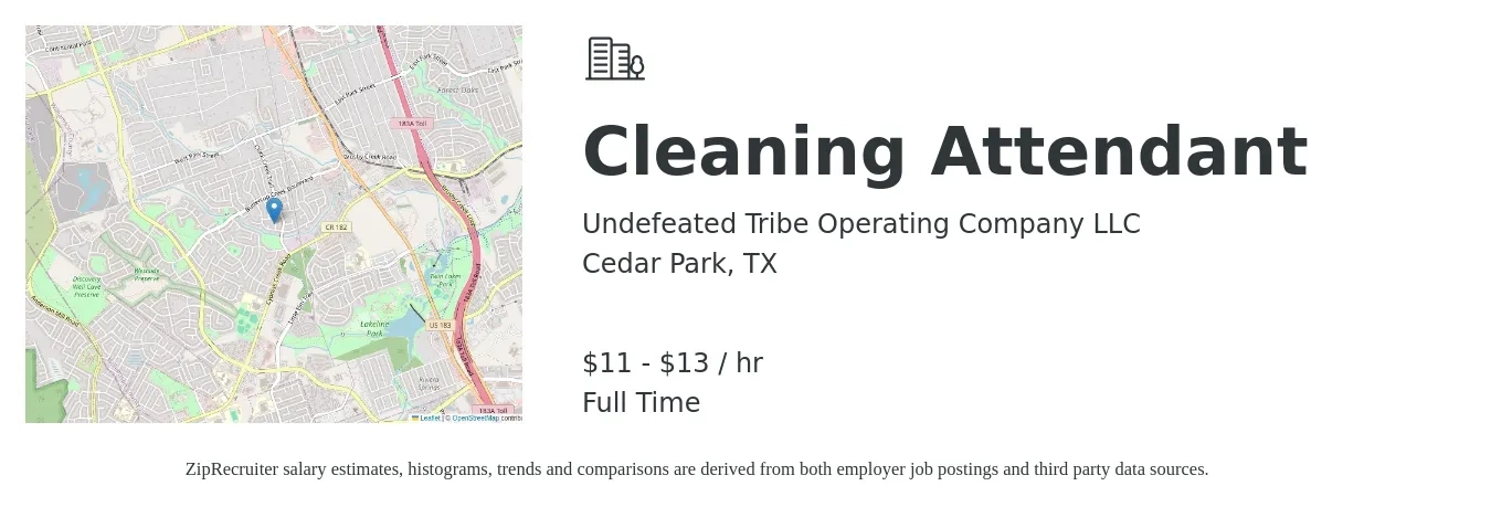 Undefeated Tribe Operating Company LLC job posting for a Cleaning Attendant in Cedar Park, TX with a salary of $12 to $14 Hourly with a map of Cedar Park location.