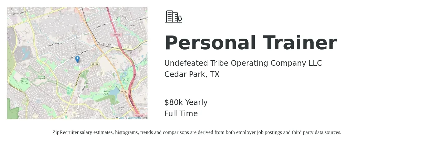 Undefeated Tribe Operating Company LLC job posting for a Personal Trainer in Cedar Park, TX with a salary of $80,000 Yearly with a map of Cedar Park location.