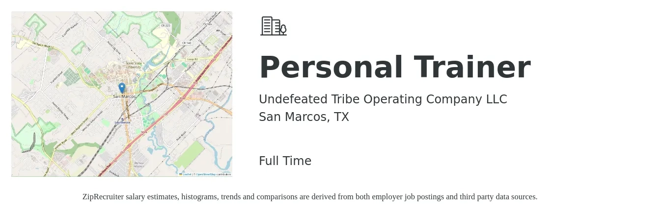 Undefeated Tribe Operating Company LLC job posting for a Personal Trainer in San Marcos, TX with a salary of $20 to $31 Hourly with a map of San Marcos location.