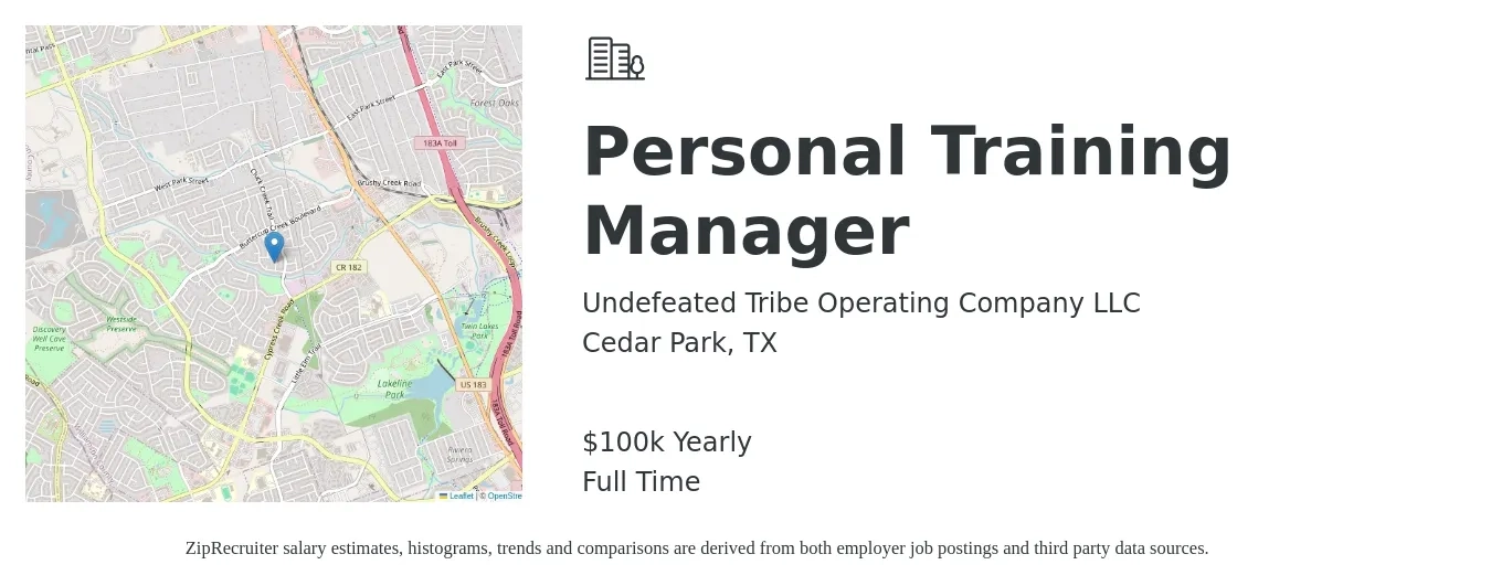 Undefeated Tribe Operating Company LLC job posting for a Personal Training Manager in Cedar Park, TX with a salary of $100,000 Yearly with a map of Cedar Park location.