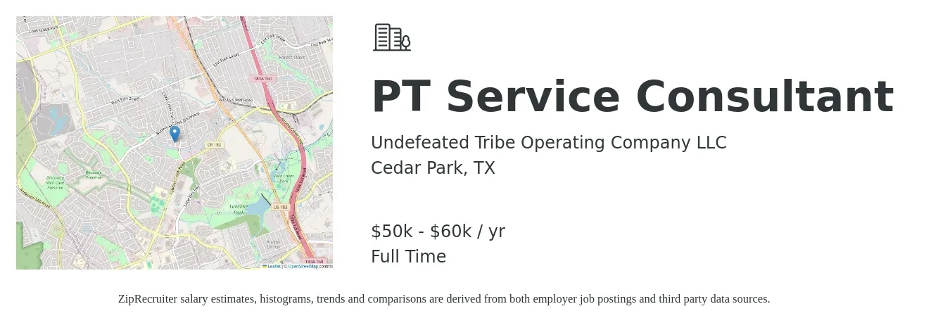 Undefeated Tribe Operating Company LLC job posting for a PT Service Consultant in Cedar Park, TX with a salary of $50,000 to $60,000 Yearly with a map of Cedar Park location.