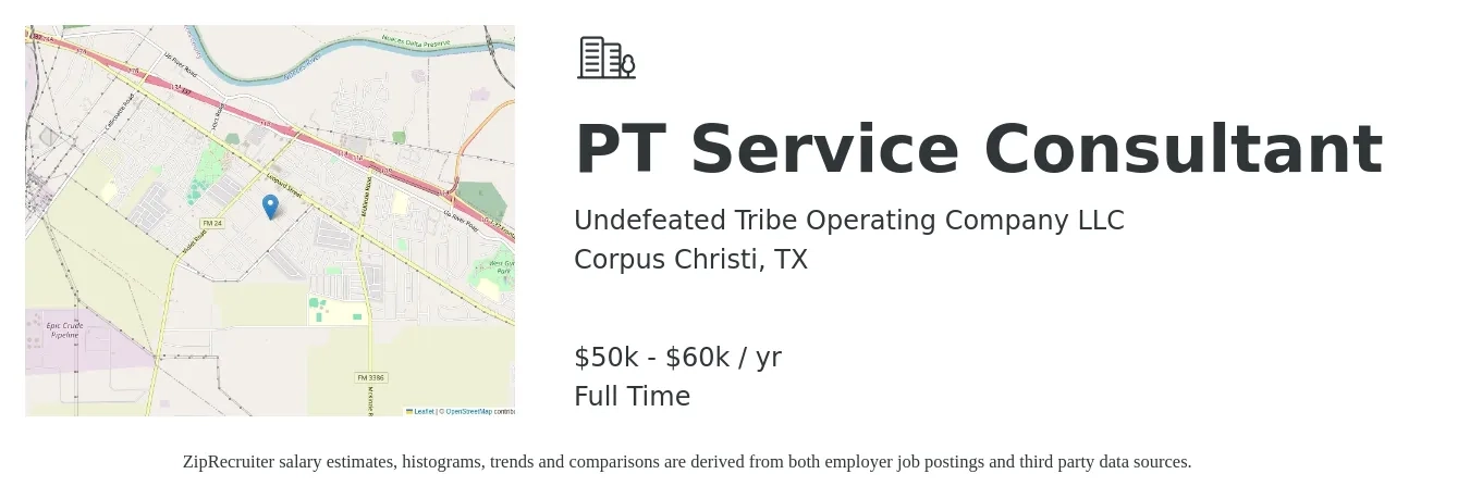 Undefeated Tribe Operating Company LLC job posting for a PT Service Consultant in Corpus Christi, TX with a salary of $50,000 to $60,000 Yearly with a map of Corpus Christi location.