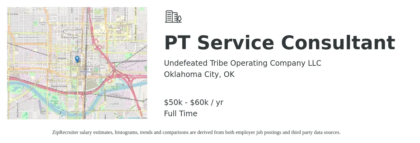 Undefeated Tribe Operating Company LLC job posting for a PT Service Consultant in Oklahoma City, OK with a salary of $50,000 to $60,000 Yearly with a map of Oklahoma City location.