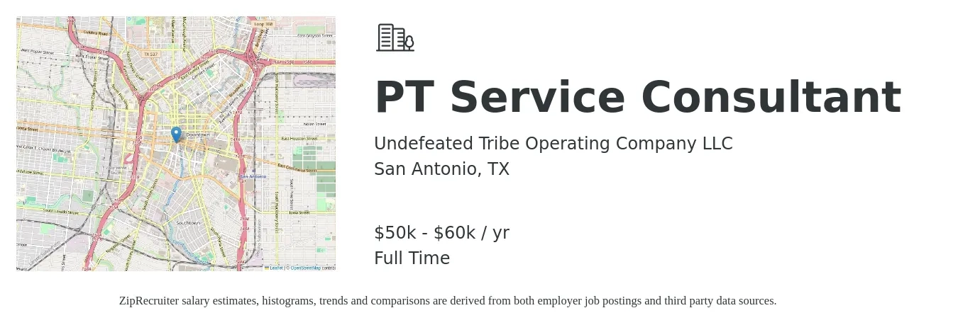 Undefeated Tribe Operating Company LLC job posting for a PT Service Consultant in San Antonio, TX with a salary of $50,000 to $60,000 Yearly with a map of San Antonio location.