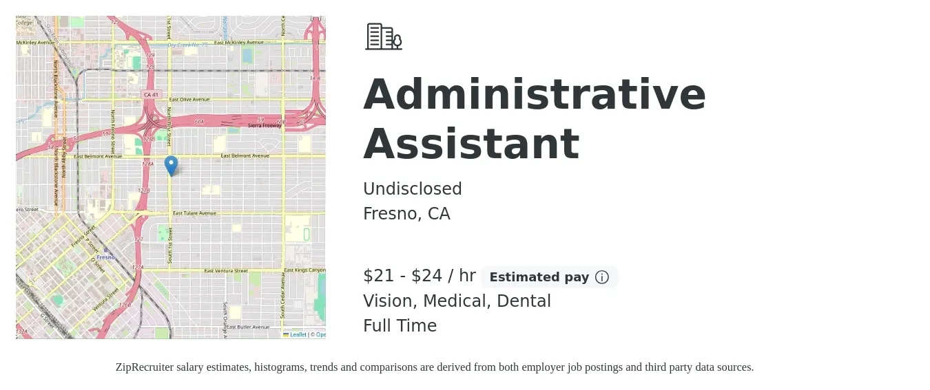 Undisclosed job posting for a Administrative Assistant in Fresno, CA with a salary of $22 to $25 Hourly and benefits including retirement, vision, dental, life_insurance, and medical with a map of Fresno location.