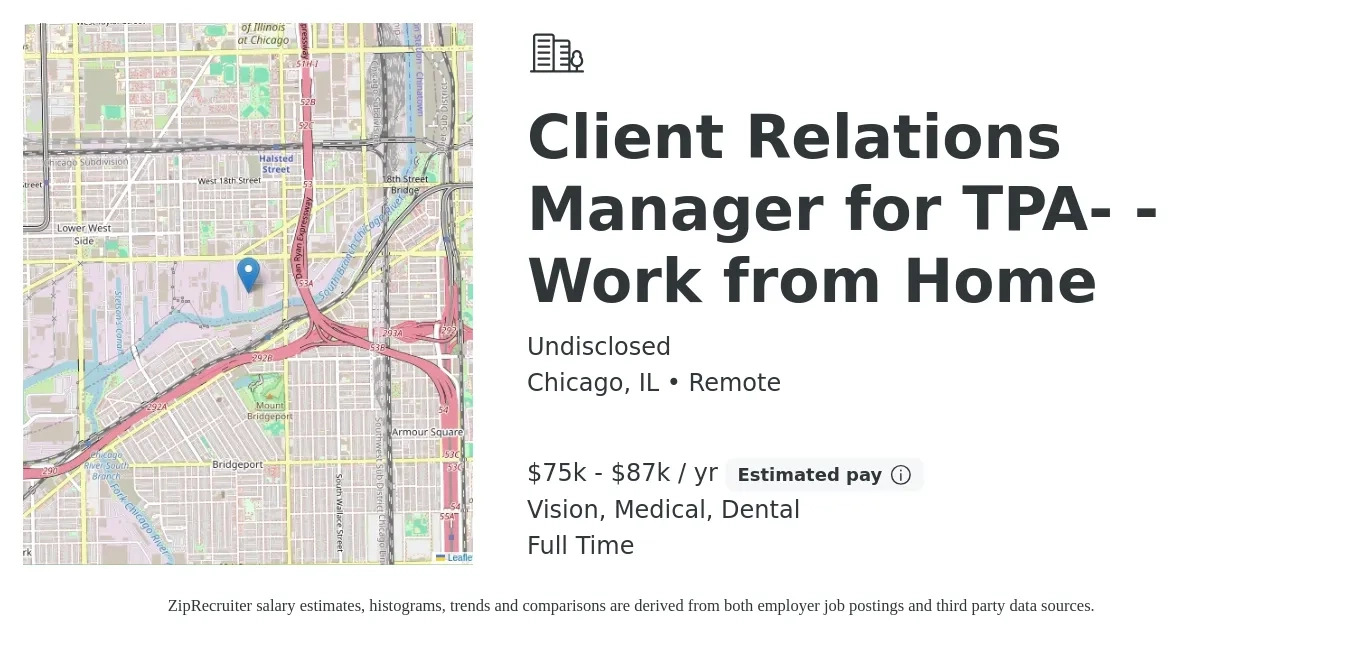Undisclosed job posting for a Client Relations Manager for TPA- -Work from Home in Chicago, IL with a salary of $75,000 to $87,000 Yearly and benefits including medical, retirement, vision, dental, and life_insurance with a map of Chicago location.