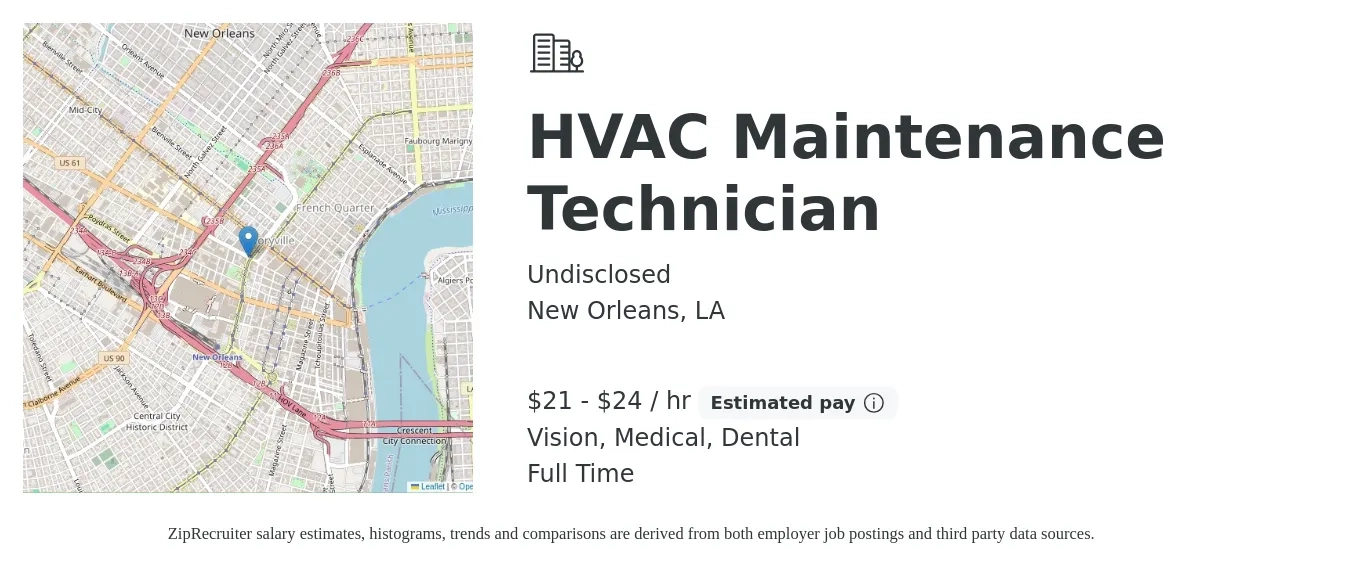 Undisclosed job posting for a HVAC Maintenance Technician in New Orleans, LA with a salary of $22 to $25 Hourly and benefits including life_insurance, medical, retirement, vision, and dental with a map of New Orleans location.
