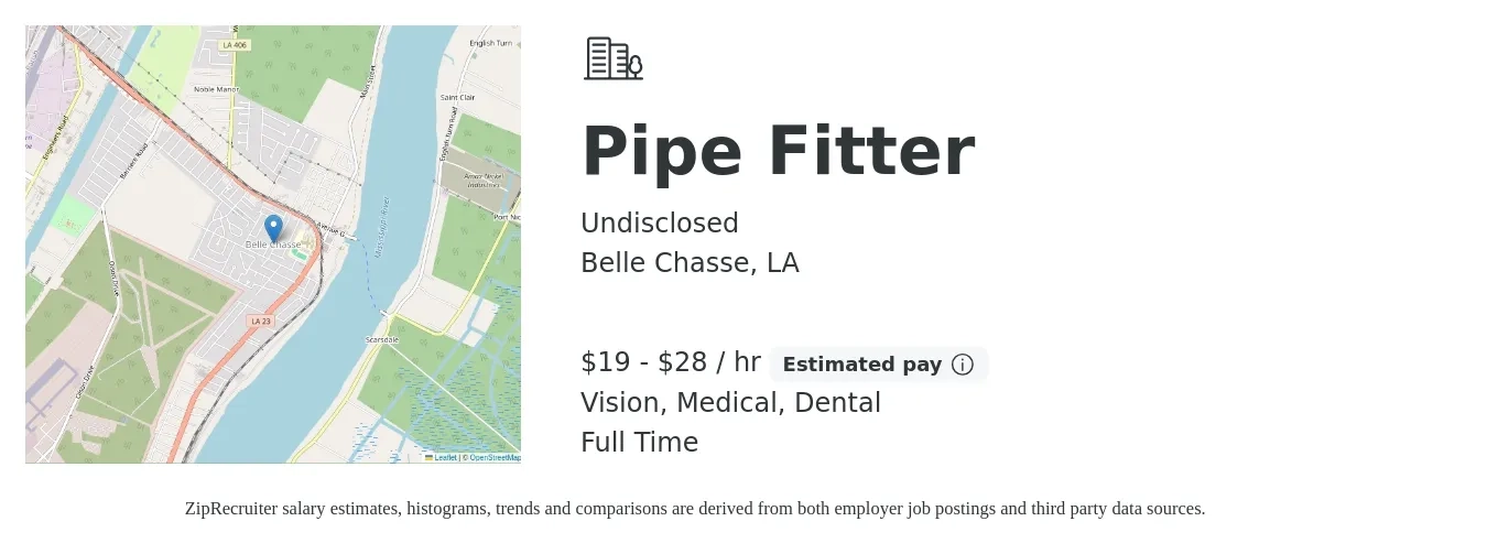 Undisclosed job posting for a Pipe Fitter in Belle Chasse, LA with a salary of $20 to $30 Hourly and benefits including dental, life_insurance, medical, retirement, and vision with a map of Belle Chasse location.