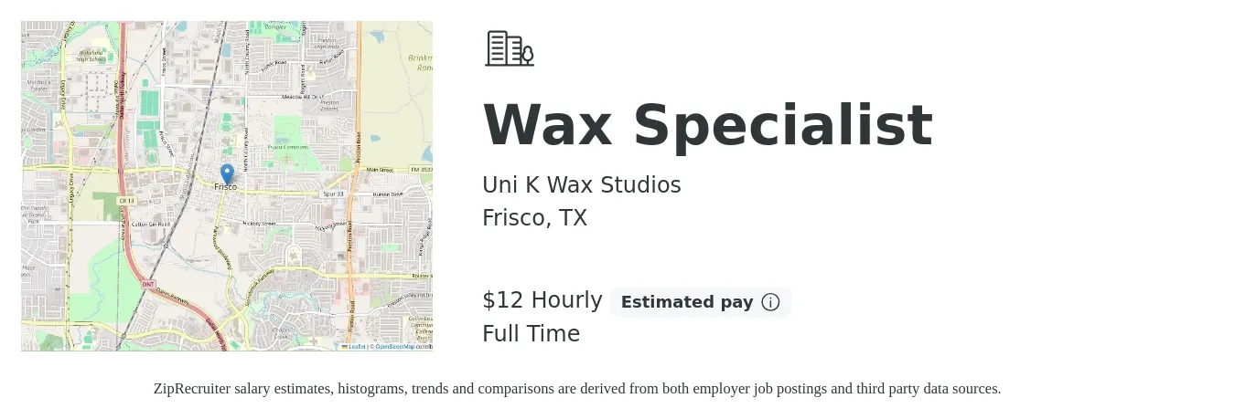 Uni K Wax Studios job posting for a Wax Specialist in Frisco, TX with a salary of $12 Hourly (plus commission) with a map of Frisco location.