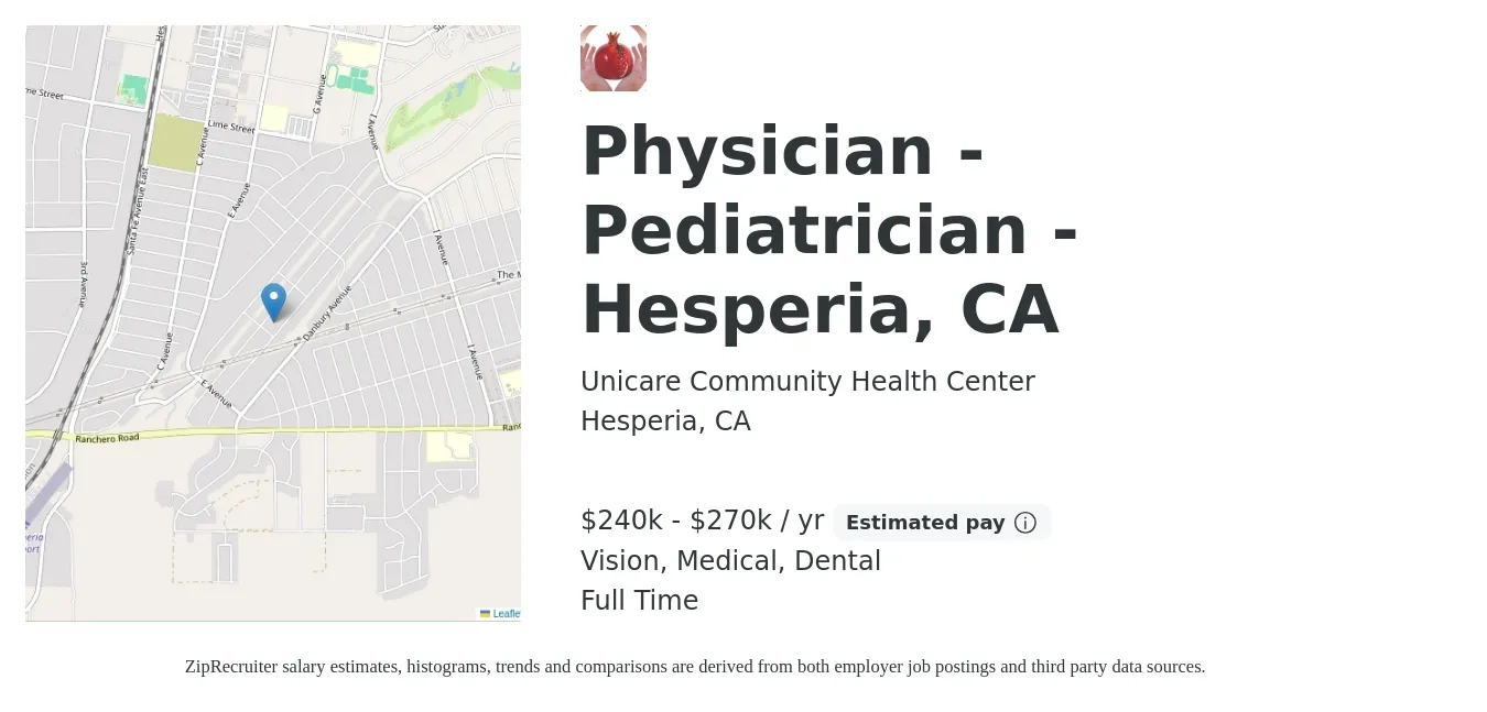Unicare Community Health Center job posting for a Physician - Pediatrician - Hesperia, CA in Hesperia, CA with a salary of $240,000 to $270,000 Yearly and benefits including dental, life_insurance, medical, retirement, and vision with a map of Hesperia location.