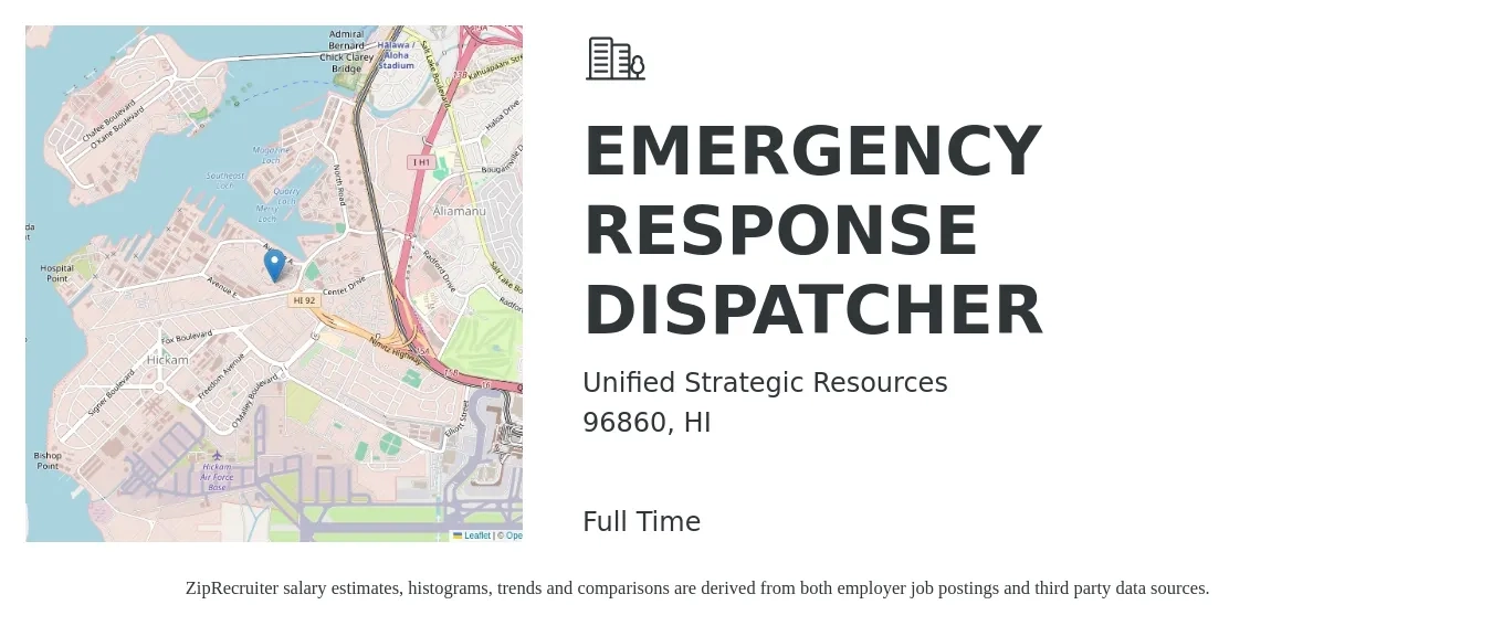 Unified Strategic Resources job posting for a EMERGENCY RESPONSE DISPATCHER in 96860, HI with a salary of $42,600 to $54,800 Yearly with a map of 96860 location.