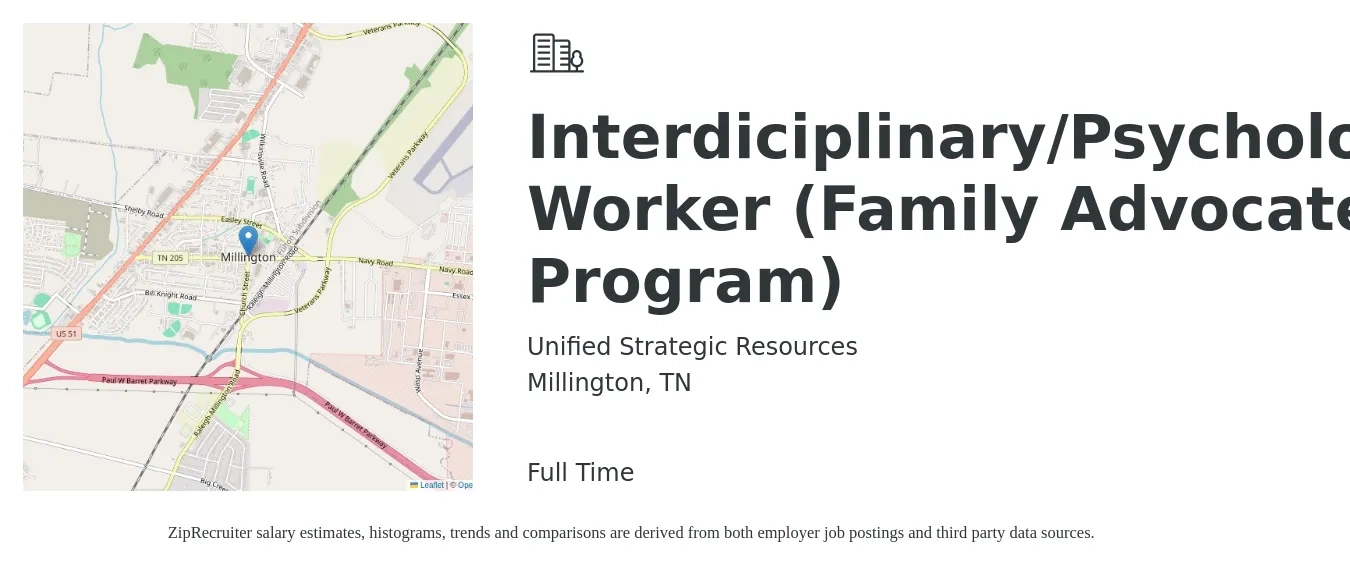 Unified Strategic Resources job posting for a Interdiciplinary/Psychology/Social Worker (Family Advocate Program) in Millington, TN with a salary of $54,700 to $84,900 Yearly with a map of Millington location.