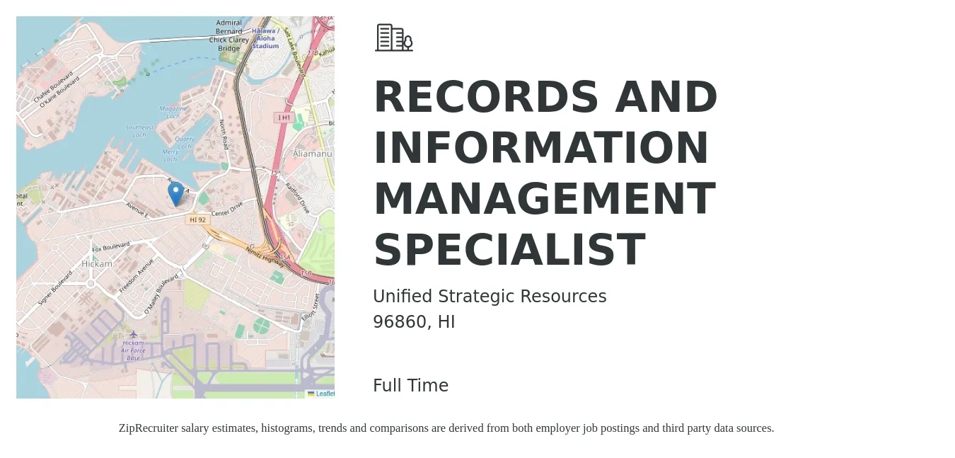 Unified Strategic Resources job posting for a RECORDS AND INFORMATION MANAGEMENT SPECIALIST in 96860, HI with a salary of $46,700 to $80,200 Yearly with a map of 96860 location.