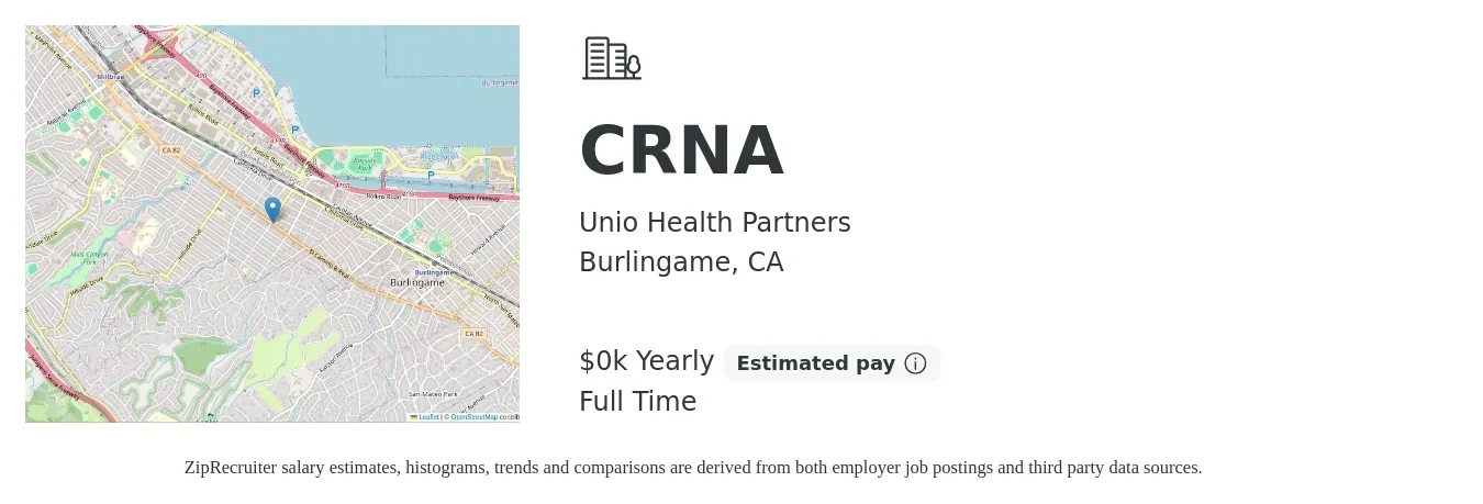 unio Health Partners job posting for a CRNA in Burlingame, CA with a salary of $150 to $200 Yearly with a map of Burlingame location.