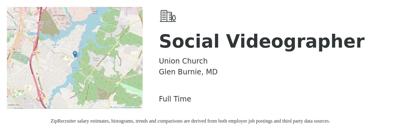 Union Church job posting for a Social Videographer in Glen Burnie, MD with a salary of $43,000 to $70,600 Yearly with a map of Glen Burnie location.
