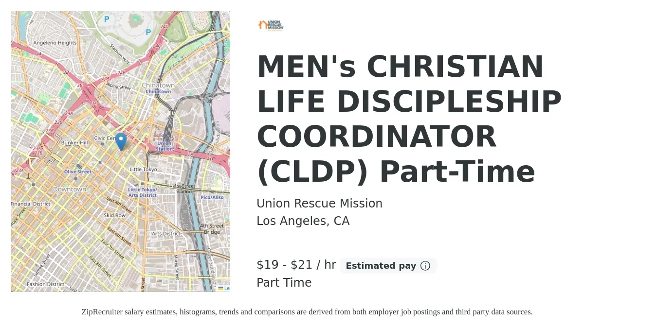 Union Rescue Mission job posting for a MEN's CHRISTIAN LIFE DISCIPLESHIP COORDINATOR (CLDP) Part-Time in Los Angeles, CA with a salary of $20 to $22 Hourly with a map of Los Angeles location.