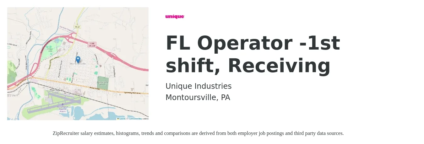 Unique Industries job posting for a FL Operator -1st shift, Receiving in Montoursville, PA with a salary of $15 to $18 Hourly with a map of Montoursville location.