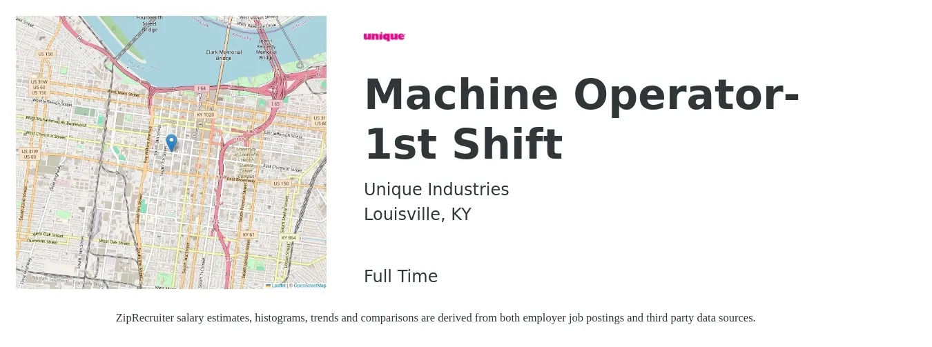 Unique Industries job posting for a Machine Operator- 1st Shift in Louisville, KY with a salary of $16 to $18 Hourly with a map of Louisville location.