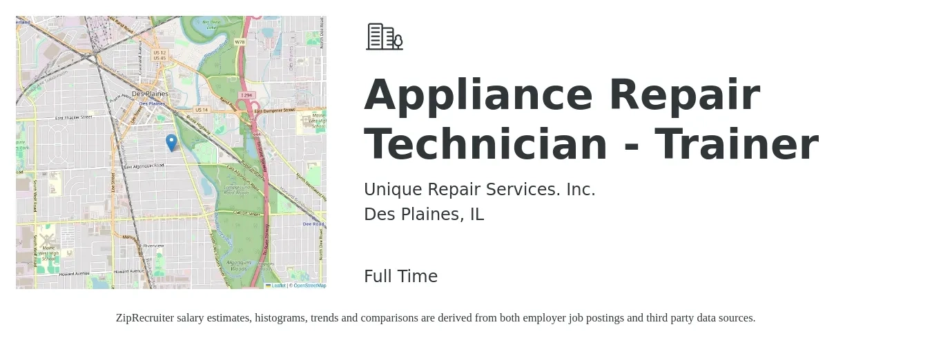 Unique Repair Services. Inc. job posting for a Appliance Repair Technician - Trainer in Des Plaines, IL with a salary of $20 to $28 Hourly with a map of Des Plaines location.