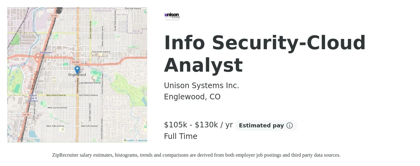 Unison Systems Inc. job posting for a Info Security-Cloud Analyst in Englewood, CO with a salary of $105,000 to $130,000 Yearly with a map of Englewood location.