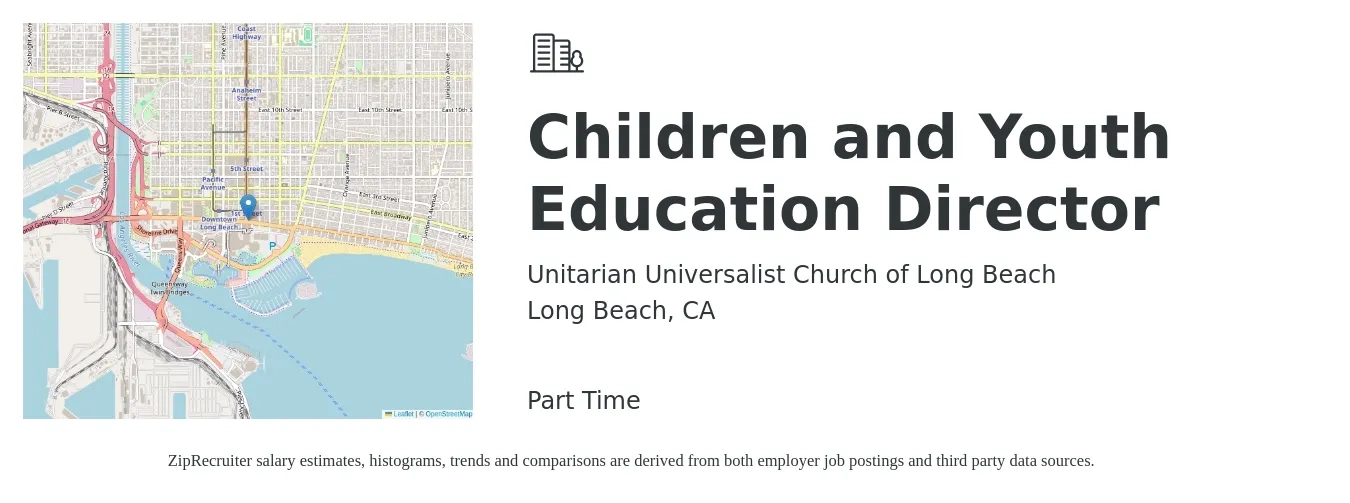 Unitarian Universalist Church of Long Beach job posting for a Children and Youth Education Director in Long Beach, CA with a salary of $30 Hourly with a map of Long Beach location.