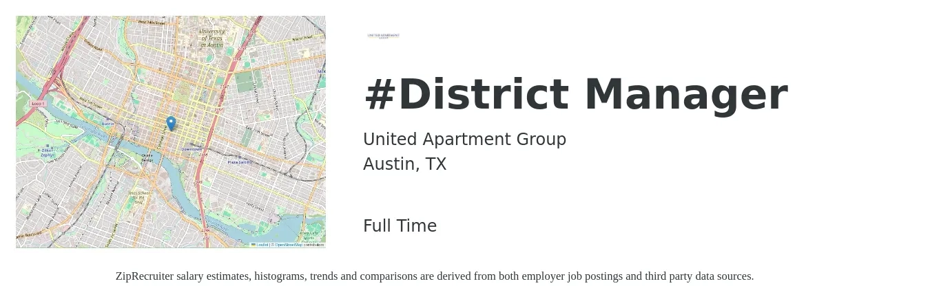 United Apartment Group job posting for a #District Manager in Austin, TX with a salary of $65,000 to $92,700 Yearly with a map of Austin location.