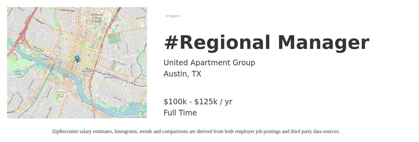 United Apartment Group job posting for a #Regional Manager in Austin, TX with a salary of $100,000 to $125,000 Yearly with a map of Austin location.