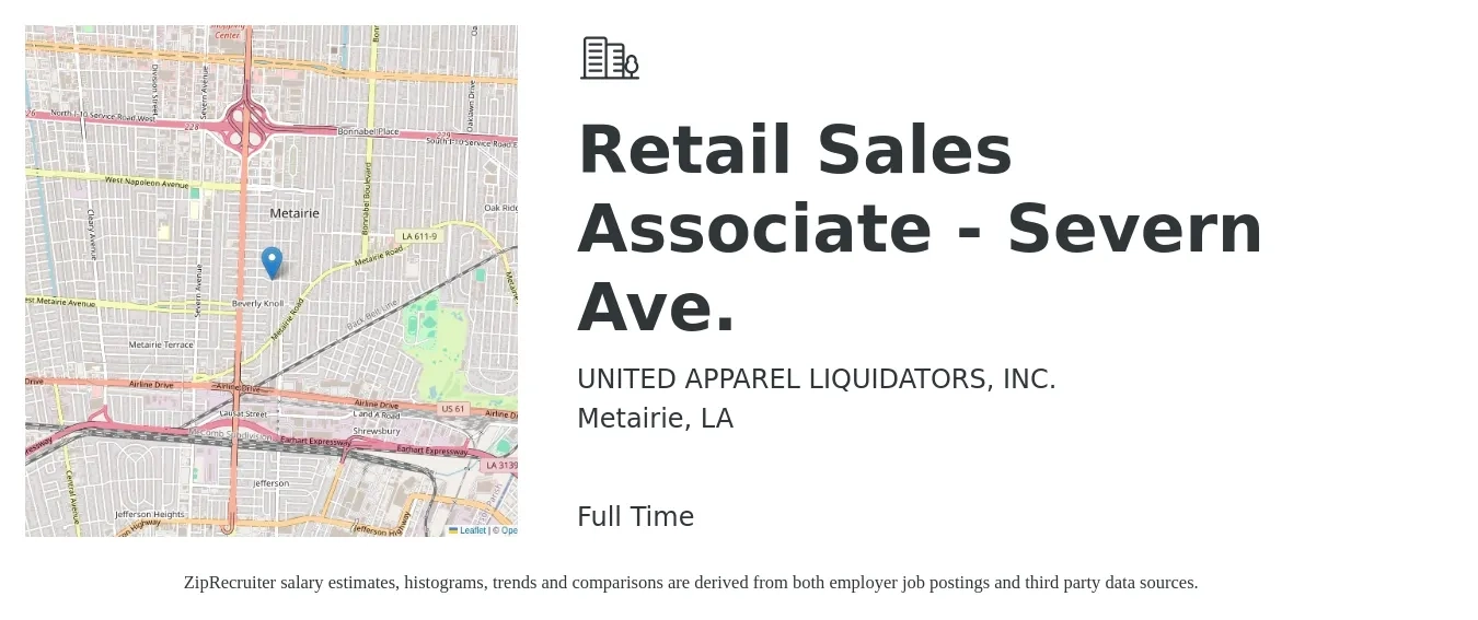 UNITED APPAREL LIQUIDATORS, INC. job posting for a Retail Sales Associate - Severn Ave. in Metairie, LA with a salary of $14 to $16 Hourly with a map of Metairie location.