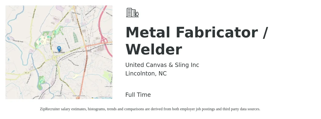 United Canvas & Sling Inc job posting for a Metal Fabricator / Welder in Lincolnton, NC with a salary of $18 to $24 Hourly with a map of Lincolnton location.