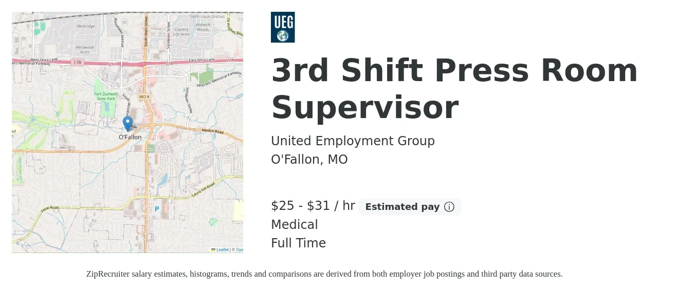 United Employment Group job posting for a 3rd Shift Press Room Supervisor in O'Fallon, MO with a salary of $27 to $33 Hourly and benefits including retirement, and medical with a map of O'Fallon location.