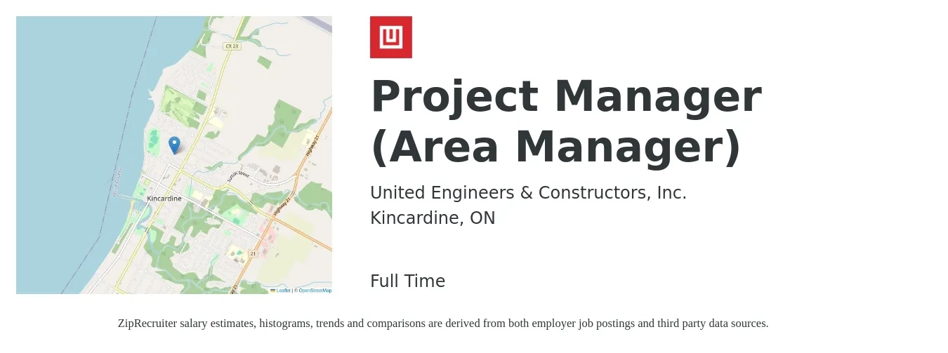 United Engineers & Constructors, Inc. job posting for a Project Manager (Area Manager) in Kincardine, ON with a salary of $105,000 to $150,000 Yearly with a map of Kincardine location.
