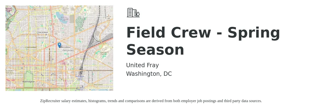 United Fray job posting for a Field Crew - Spring Season in Washington, DC with a salary of $16 Hourly with a map of Washington location.