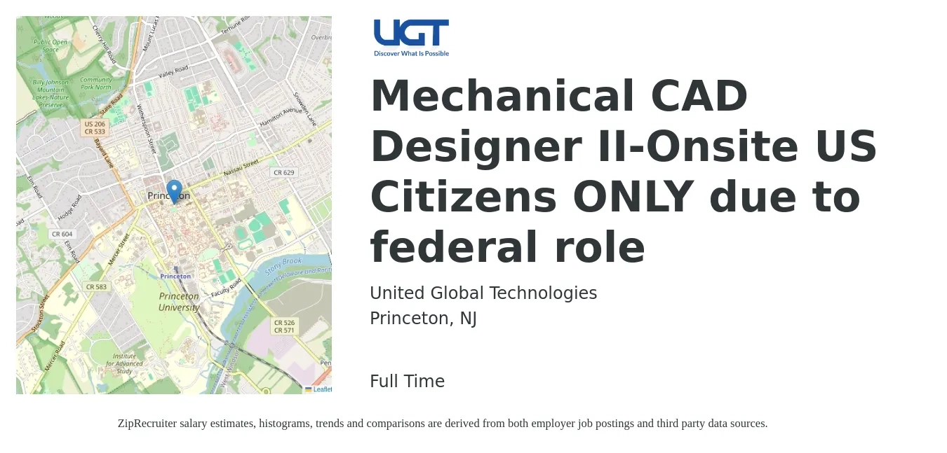 United Global Technologies job posting for a Mechanical CAD Designer II-Onsite US Citizens ONLY due to federal role in Princeton, NJ with a salary of $64,500 to $85,100 Yearly with a map of Princeton location.