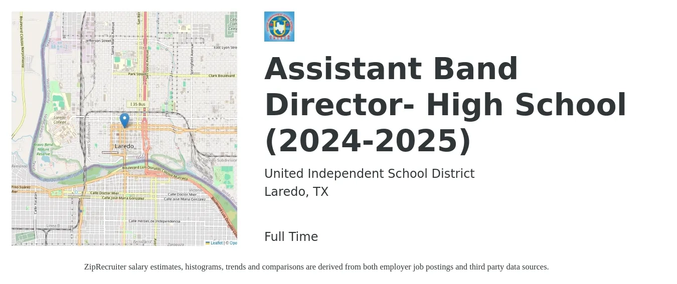 United Independent School District job posting for a Assistant Band Director- High School (2024-2025) in Laredo, TX with a salary of $41,800 to $47,300 Yearly with a map of Laredo location.