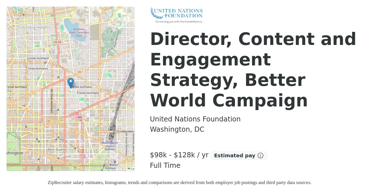 United Nations Foundation job posting for a Director, Content and Engagement Strategy, Better World Campaign in Washington, DC with a salary of $98,000 to $128,000 Yearly with a map of Washington location.