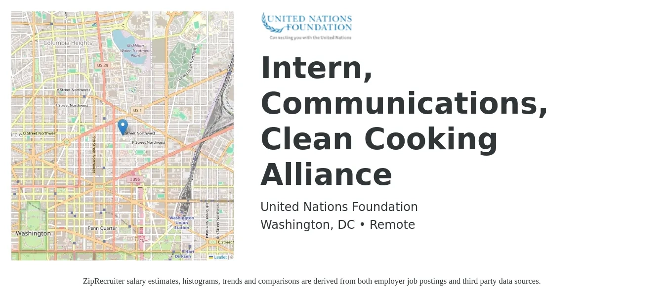 United Nations Foundation job posting for a Intern, Communications, Clean Cooking Alliance in Washington, DC with a salary of $20 Hourly with a map of Washington location.
