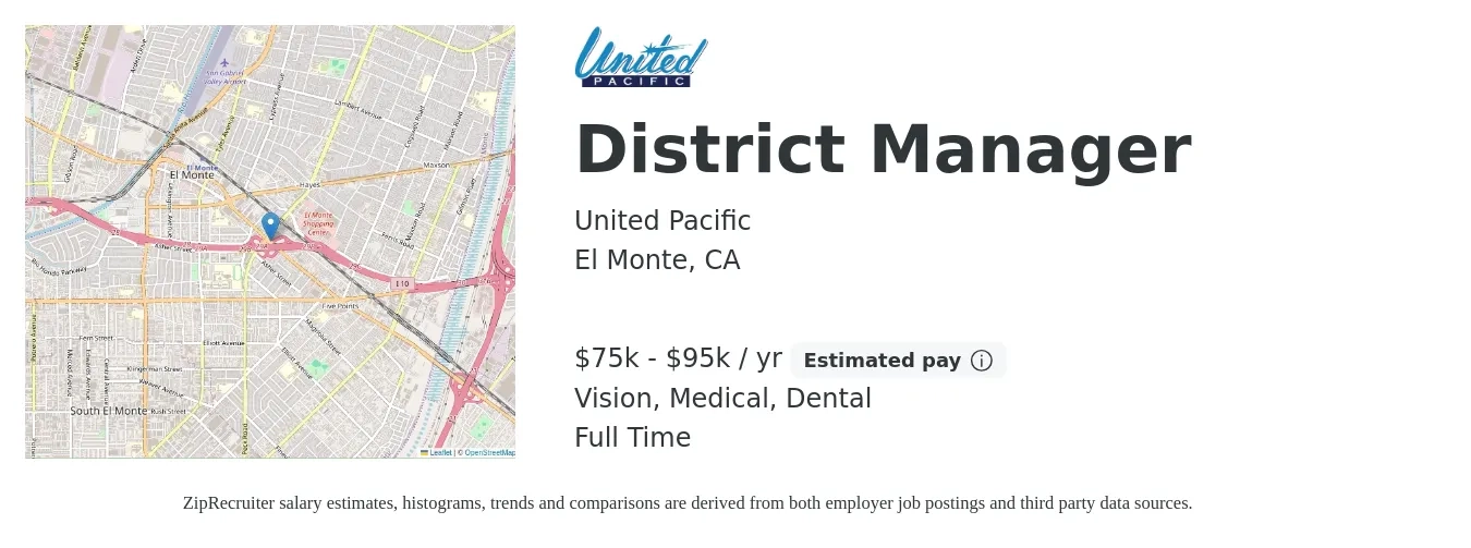 United Pacific job posting for a District Manager in El Monte, CA with a salary of $75,000 to $95,000 Yearly and benefits including dental, life_insurance, medical, pto, retirement, and vision with a map of El Monte location.